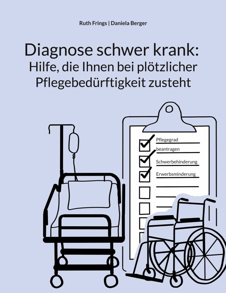 Diagnose schwer krank: Hilfe, die Ihnen bei plötzlicher Pflegebedürftigkeit zusteht main product photo