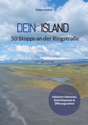 Dein Island - 50 Stopps an der Ringstraße