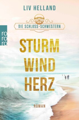 Die Schloss-Schwestern: Sturmwindherz