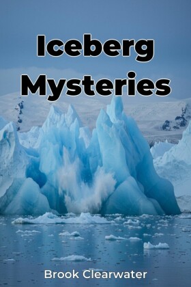 Iceberg Mysteries