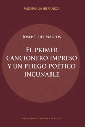 El primer cancionero impreso y un pliego poético incunable