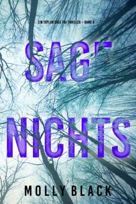 Sage Nichts (Ein Taylor Sage FBI-Thriller - Band 6)