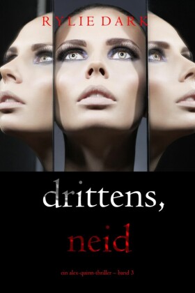 Drittens, Neid (Ein Alex-Quinn-Thriller - Band 3)