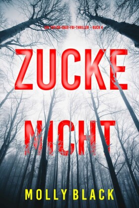 Zucke Nicht (Ein Taylor-Sage-FBI-Thriller - Buch 4)