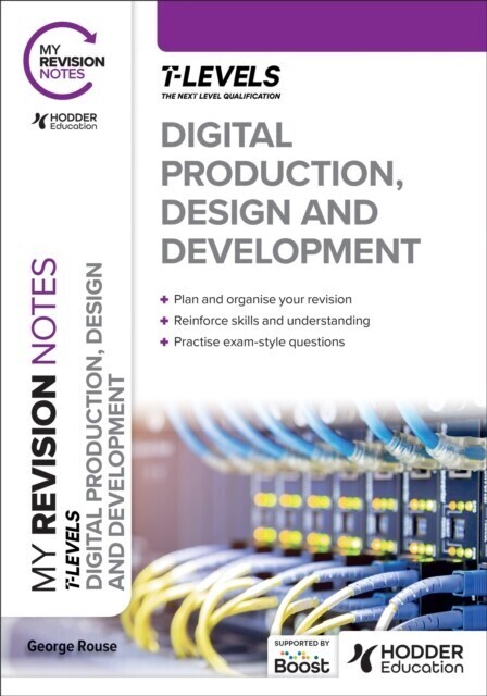 My Revision Notes: Digital Production, Design and Development T Level main product photo