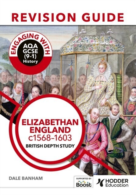 Engaging with AQA GCSE (9 1) History Revision Guide: Elizabethan England, c1568 1603 main product photo