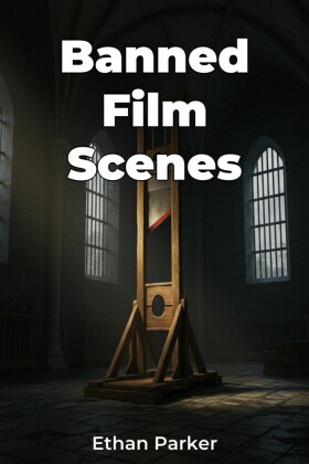 Banned Film Scenes