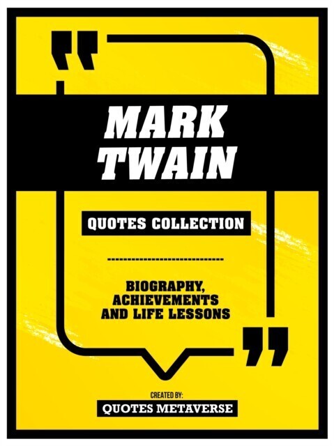 Mark Twain - Quotes Collection - Biography, Achievements And Life Lessons main product photo