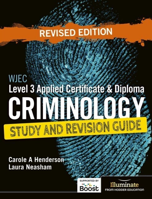WJEC Level 3 Applied Certificate & Diploma Criminology: Study and Revision Guide - Revised Edition main product photo