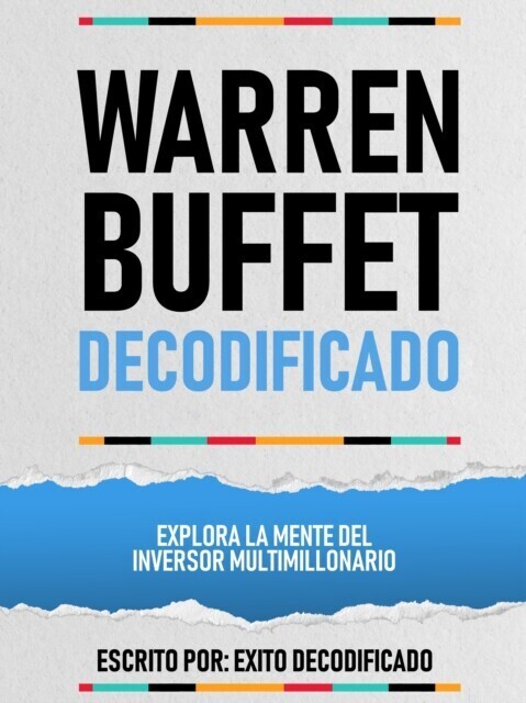 Warren Buffet Decodificado - Explora La Mente Del Inversor Multimillonario main product photo