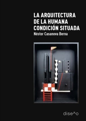 LA ARQUITECTURA DE LA HUMANA CONDICIÓN SITUADA