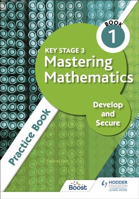 Key Stage 3 Mastering Mathematics Develop and Secure Practice Book 1 main product photo