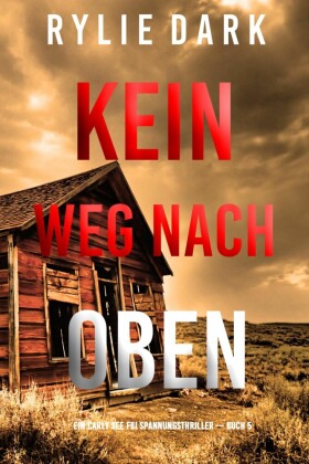 Kein Weg Nach Oben (Ein Carly See FBI Spannungsthriller - Buch 5)