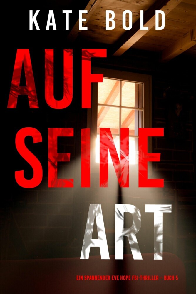 Auf seine Art (Ein spannender Eve Hope FBI-Thriller - Buch 5) main product photo