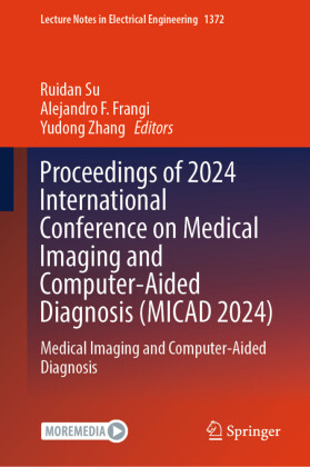 Proceedings of 2024 International Conference on Medical Imaging and Computer-Aided Diagnosis (MICAD 2024)