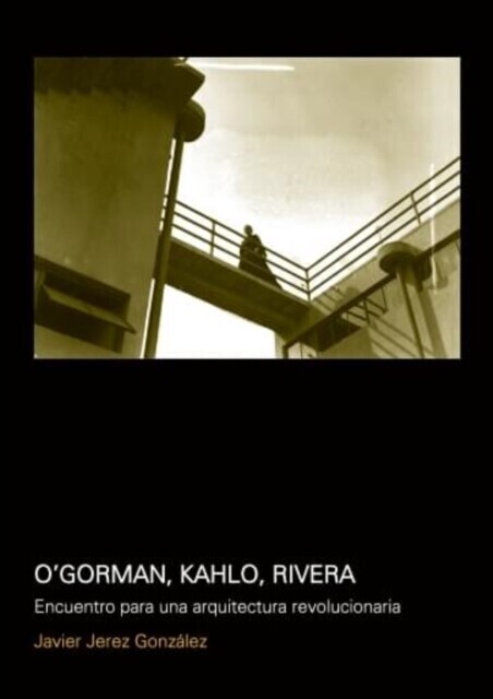 O´Gorman, Kahlo, Rivera main product photo