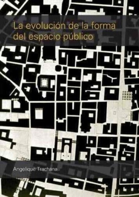 LA EVOLUCION DE LA FORMA DEL ESPACIO PUBLICO main product photo