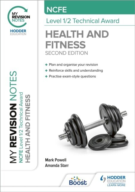 My Revision Notes: NCFE Level 1/2 Technical Award in Health and Fitness, Second Edition main product photo