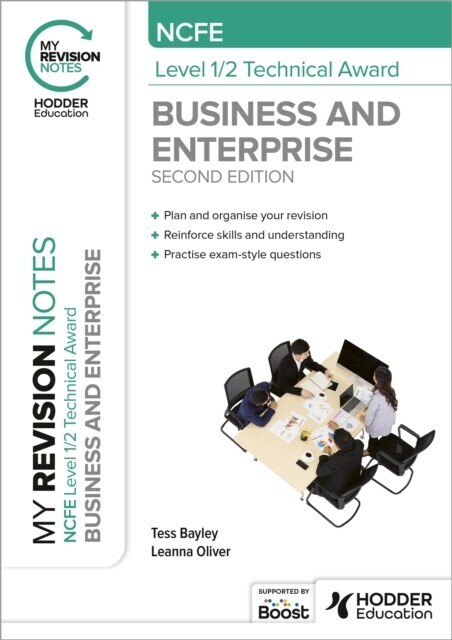 My Revision Notes: NCFE Level 1/2 Technical Award in Business and Enterprise Second Edition main product photo