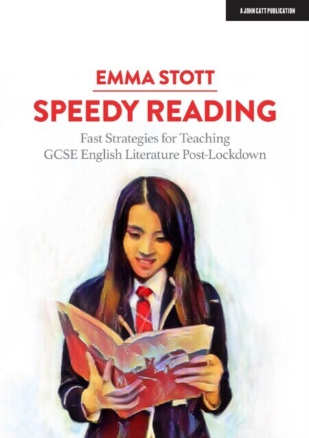Speedy Reading: Fast Strategies for Teaching GCSE English Literature Post-Lockdown main product photo