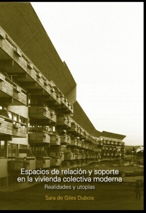 Espacios de relación y soporte en la vivienda colectiva moderna