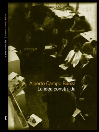 La idea construida