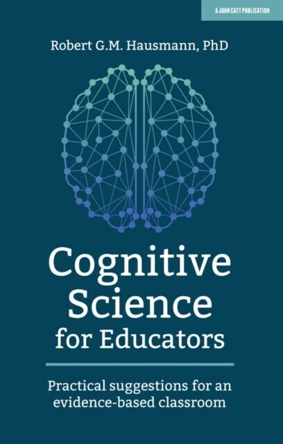 Cognitive Science for Educators: Practical suggestions for an evidence-based classroom main product photo