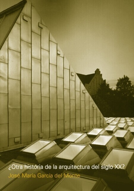 ¿Otra historia de la arquitectura del siglo XX? main product photo