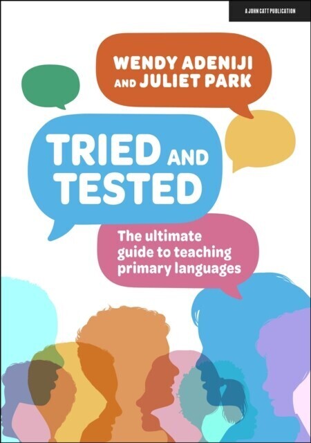 Tried and Tested: The ultimate guide to teaching primary languages main product photo
