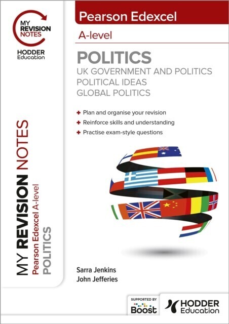 My Revision Notes: Pearson Edexcel A-level Politics: UK Government and Politics, Political Ideas and Global Politics main product photo