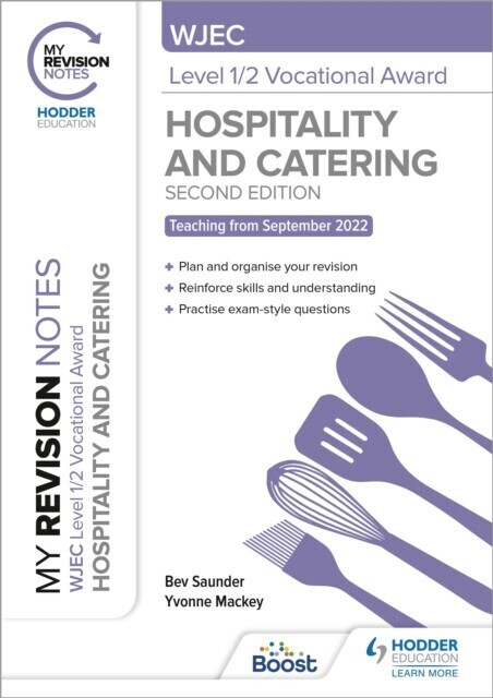 My Revision Notes: WJEC Level 1/2 Vocational Award in Hospitality and Catering, Second Edition main product photo