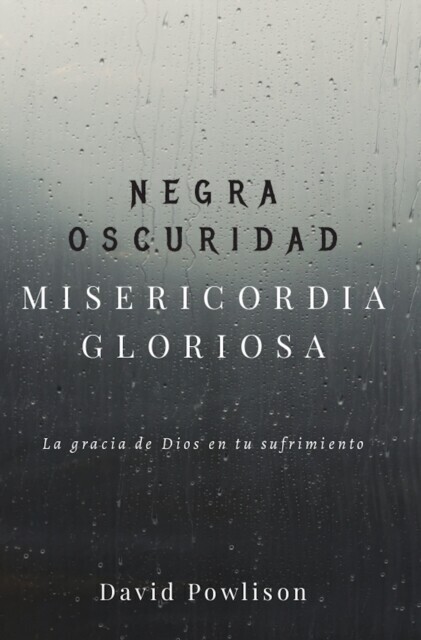 Negra oscuridad, misericordia gloriosa main product photo