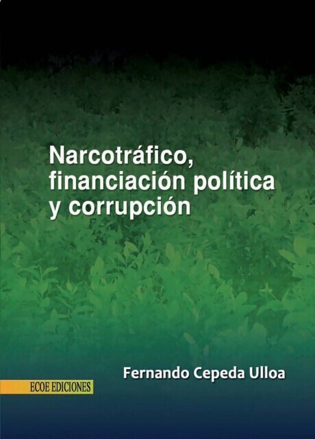Narcotráfico, financiación política y corrupción main product photo