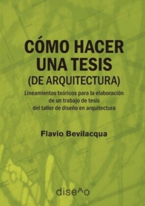 Cómo hacer una tesis (de arquitectura)