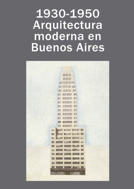 1930-1950: arquitectura moderna en Buenos Aires main product photo