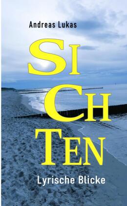 SICHTEN