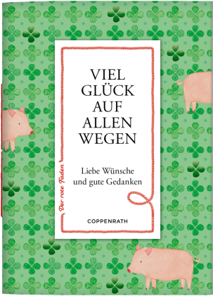 Viel Glück auf allen Wegen