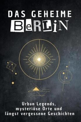 Das geheime Berlin