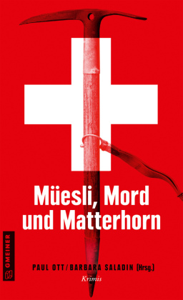 Müesli, Mord und Matterhorn