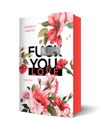 Fuck You, Love | Mit wunderschönem Farbschnitt