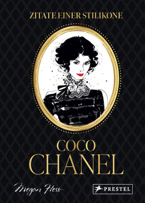 Coco Chanel - Zitate einer Stilikone