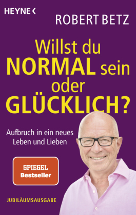 Willst du normal sein oder glücklich?