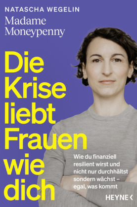 Die Krise liebt Frauen wie dich