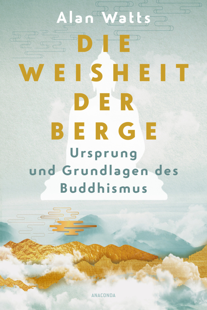 Die Weisheit der Berge. Ursprung und Grundlagen des Buddhismus main product photo