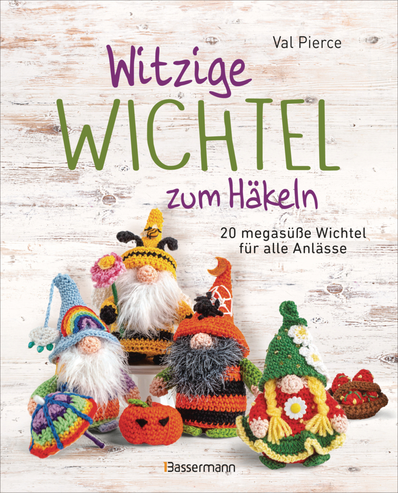 Witzige Wichtel zum Häkeln - 20 megasüße Wichtel für alle Anlässe main product photo