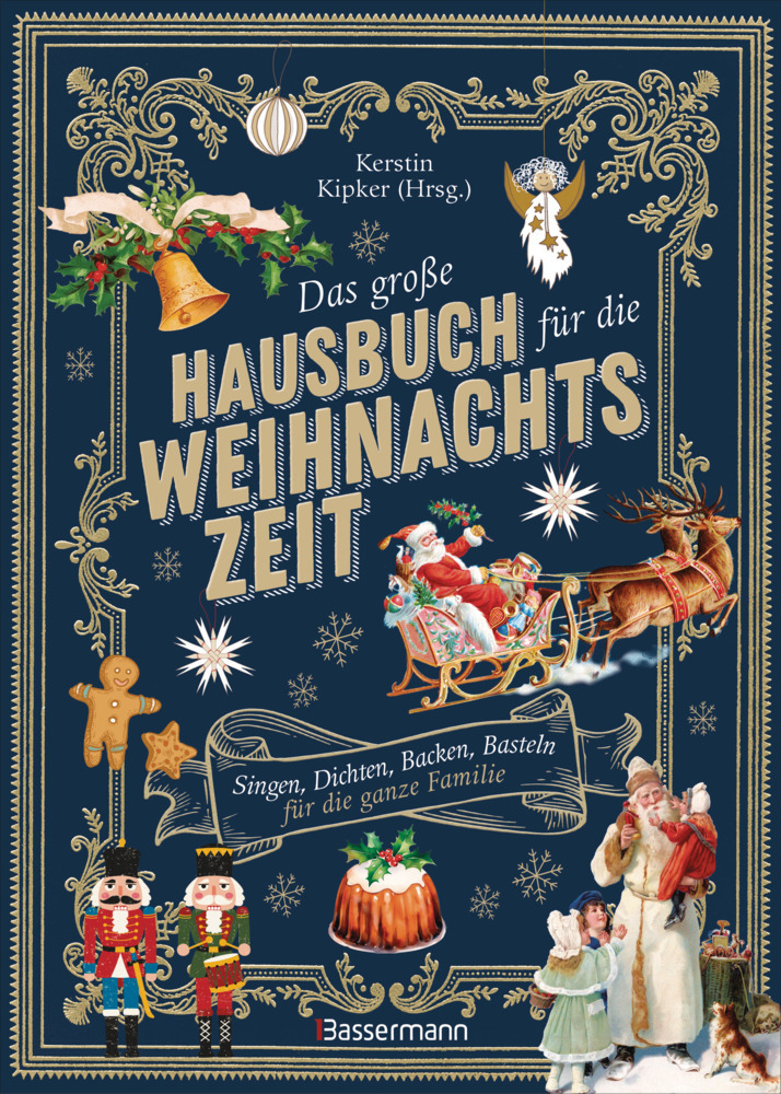 Das große Hausbuch für die Weihnachtszeit. Singen, Dichten, Backen, Basteln für die ganze Familie main product photo