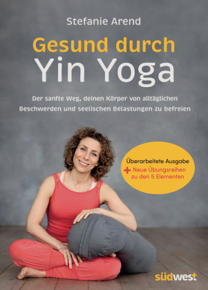 Gesund durch Yin Yoga