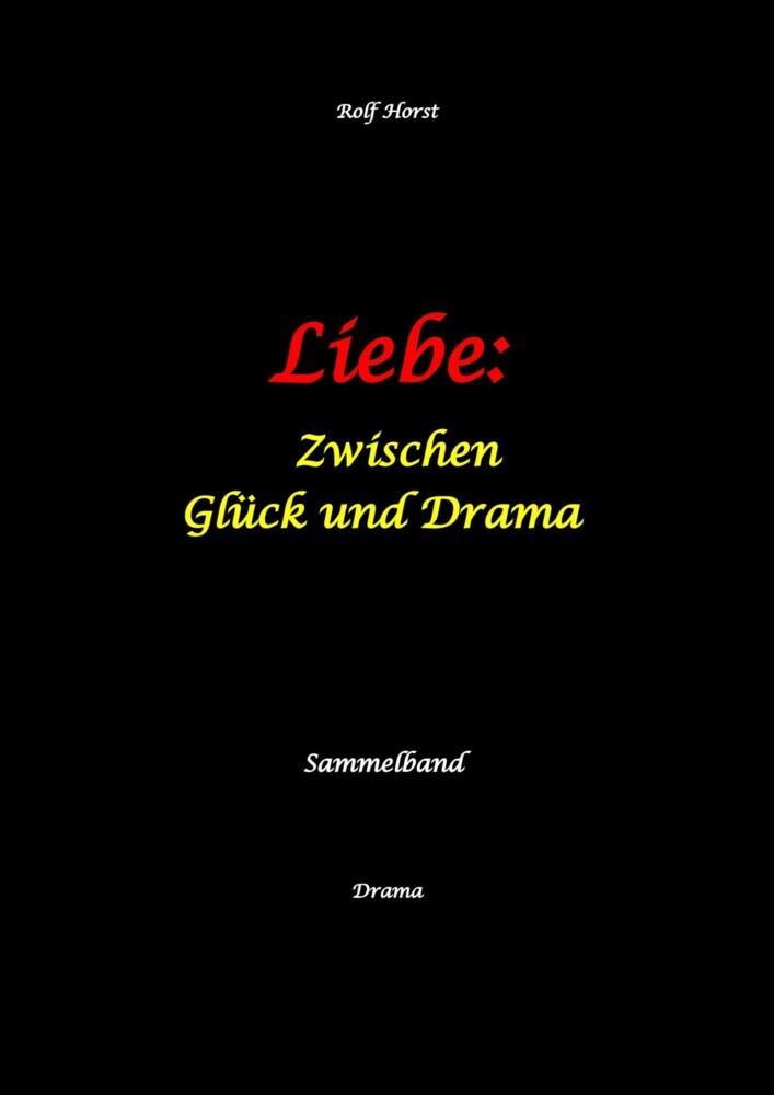 Liebe: Zwischen Glück und Drama - Suizid, erweiterter Suizid, Verlobung, Trennung, Betrug, Kunststudium, Galerie, Leukämie, Alkoholsucht, Körperverletzung, Trost, Adoption, Erben, main product photo