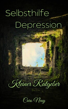 Kleiner Ratgeber: Selbsthilfe Depression