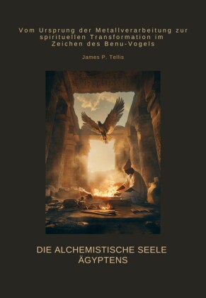 Die alchemistische Seele Ägyptens